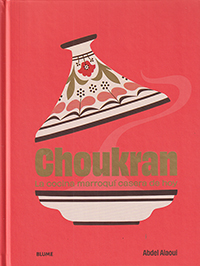 Choukran. La cocina marroquí casera de hoy