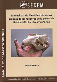 Manual para la identificación de los cráneos de los Roedores de la Península Ibérica, Islas Baleares y Canarias