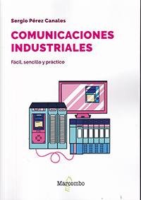 Comunicaciones industriales. Fácil, sencillo y práctico