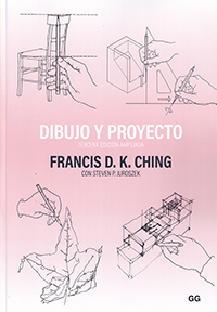 Dibujo y proyecto. Tercera edición ampliada