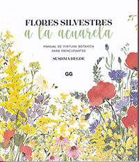 Flores silvestres a la acuarela. Manual de pintura botánica para principiantes