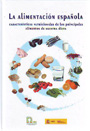 Alimentación española, La. Características nutricionales de los principales alimentos de nuestra dieta