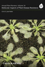 Annual plant reviews. Volume 34. Molecular aspects of plant disease resistance