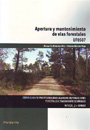 Apertura y mantenimiento de vías forestales. UF0507