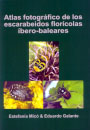 Atlas fotográfico de los escarabeidos florícolas íbero-baleares(Coleoptera: Scarabaeidae)