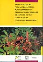 Bases ecológicas para la recolección, almacenamiento y germinación de semillas de especies de uso forestal en la Comunidad Valenciana