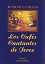 Cafés cantantes de Jerez, Los