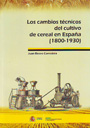 Cambios técnicos del cultivo de cereal en España (1800-1930), Los
