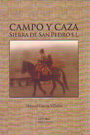 Campo y caza. Sierra de San Pedro S.L.
