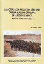 Caracterización productiva de la raza caprina murciana-granadina en la región de Murcia. Aspectos técnicos y sociales
