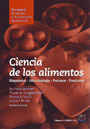 Ciencia de los alimentos. Bioquímica - Microbiología - Procesos - Productos. Volumen 2: Tecnología de los productos alimentarios