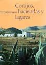 Cortijos, haciendas y lagares. Provincia de Almería