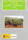 Coscoja (quercus coccifera L.), La: ecología, características y usos