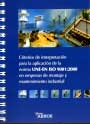 Criterios de interpretación para la aplicación de la norma UNE-EN ISO 9001:2000 en empresas de montaje y mantenimiento industrial