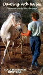 Dancing with horses. Communication by body language