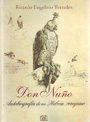 Don Nuño. Autobiografía de un halcón peregrino