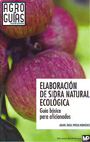 Elaboración de sidra natural ecológica. Guía básica para aficionados