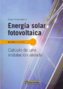 Energía solar fotovoltaica. Cálculo de una instalación aislada