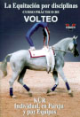 Equitación por disciplinas. Curso práctico de Volteo (II). Kür. Individual, en pareja y por equipos