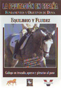 Equitación en España, La. Fundamentos y objetivos de doma. Equilibrio y fluidez. Galope trocado, apoyos y piruetas al paso