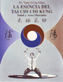 Esencia del Tai Chi Chi King. Salud y artes marciales