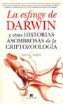 Esfinge de Darwin y otras historias asombrosas de la criptozoología, La