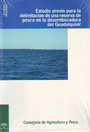 Estudio previo para la delimitación de una reserva de pesca en la desembocadura del Guadalquivir