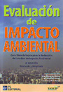Evaluación de Impacto Ambiental. Guía metodológica para la redacción de estudios de Impacto Ambiental
