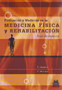 Evaluación y medición en la medicina física y rehabilitación. Guía de recursos