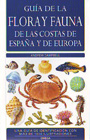 Flora y fauna de las costas de España y de Europa, Guía de la