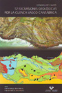 Geología de campo: 12 excursiones geológicas por la cuenca Vasco-Cantábrica