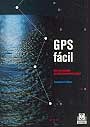 GPS fácil. Uso del sistema de posicionamiento global
