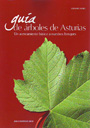 Guía de árboles de Asturias. Un acercamiento básico a nuestros bosques