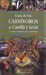 Guía de los carnívoros de Castilla y León y 10 áreas naturales para descubrirlos