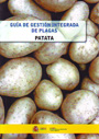 Guía de gestión integrada de plagas. Patata