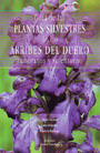 Guía de las plantas silvestres de los Arribes de Duero zamoranos y su entorno