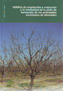 Hábitos de vegetación y respuesta a la intensidad de la poda de formación de las principales variedades de almendro