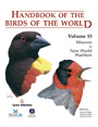 Handbook of the birds of the world. Volume 15. Weavers to New World Warblers