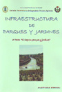 Infraestructura de parques y jardines. 1ª Parte: "El riego en parques y jardines"