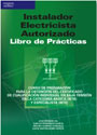 Instalador electricista autorizado. Libro de prácticas
