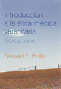 Introducción a la ética médica veterinaria. Teoría y casos