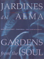 Jardines del alma / Gardens from the soul