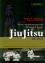 Jiu Jitsu de hoy. Volumen I