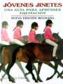 Jóvenes jinetes. Una guía para aprender equitación