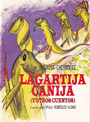 Lagartija canija (y otros cuentos)