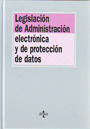 Legislación de administración electrónica y de protección de datos