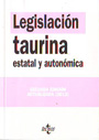 Legislación taurina estatal y autonómica