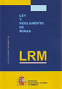 Ley y Reglamento de Minas (LRM)