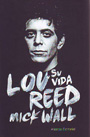 Lou Reed. Su vida