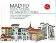 Madrid. Guía visual de Arquitectura